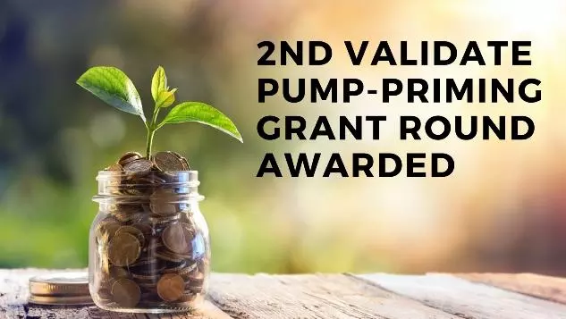 2nd VALIDATE Pump-priming Grant Round Awarded