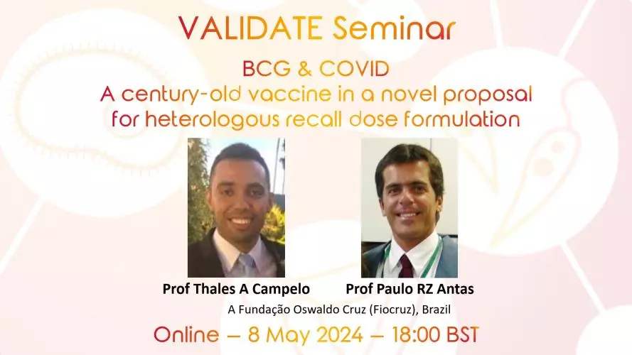 VALIDATE Seminar: BCG & COVID - A century-old vaccine in a novel proposal for heterologous recall dose formulation